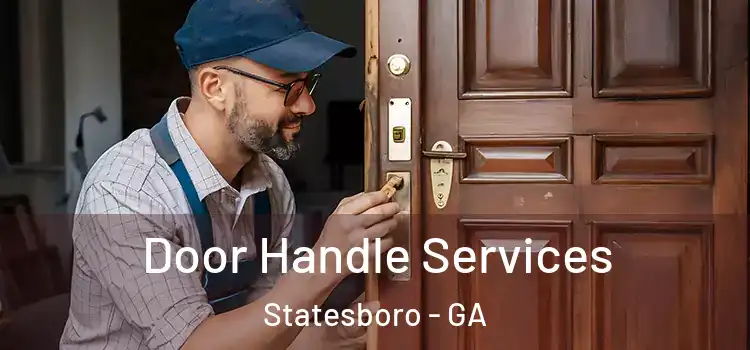 Door Handle Services Statesboro - GA