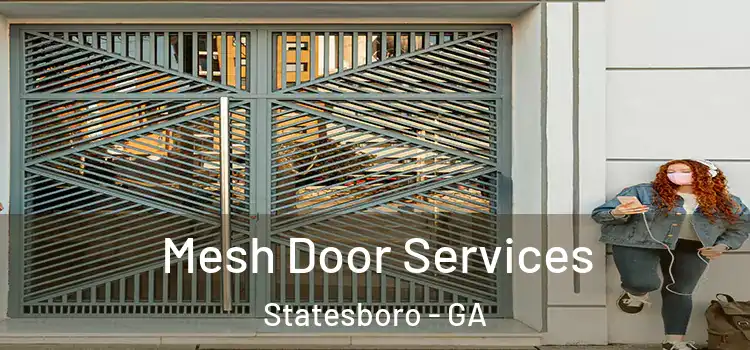 Mesh Door Services Statesboro - GA